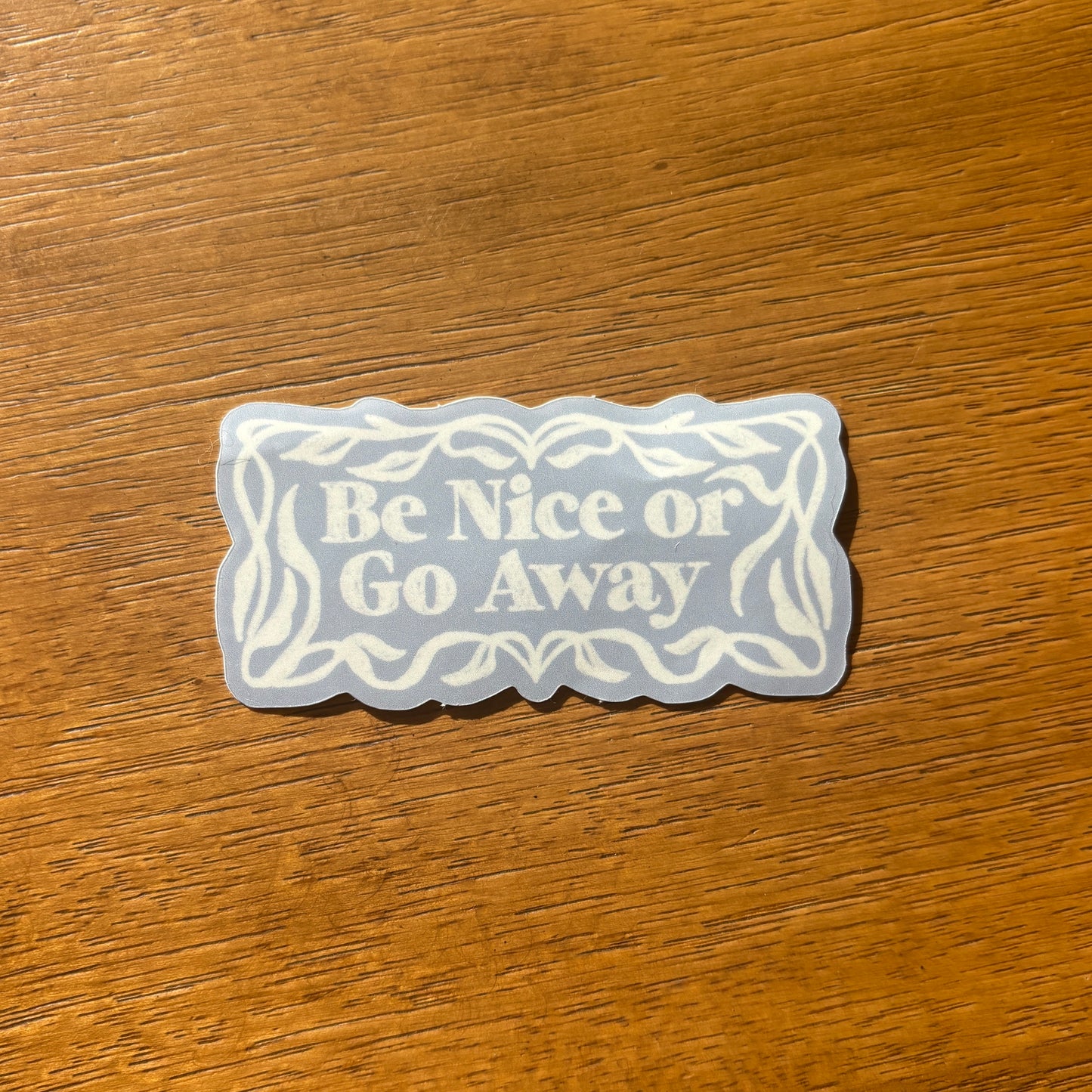 Be Nice Sticker