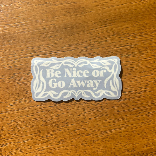 Be Nice Sticker